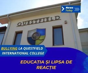 Bullying la Questfield International College, educația și lipsa de reacție